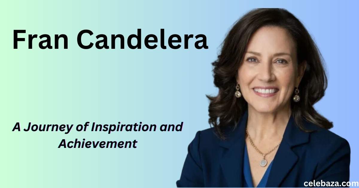 Fran Candelera A Journey of Inspiration and Achievement