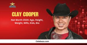 Clay Cooper Net Worth 2024