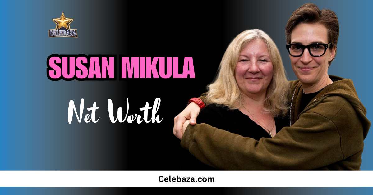 Susan Mikula Net Worth